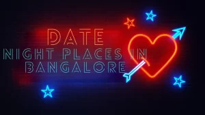 date night places in bangalore